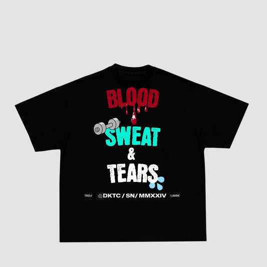 Blood, Sweat & Tears Tee